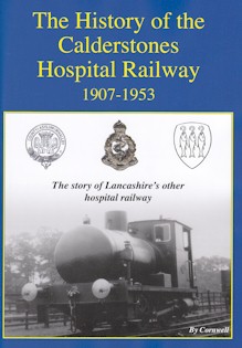 The History of the Calderstones Hospital Railway 1907-1953